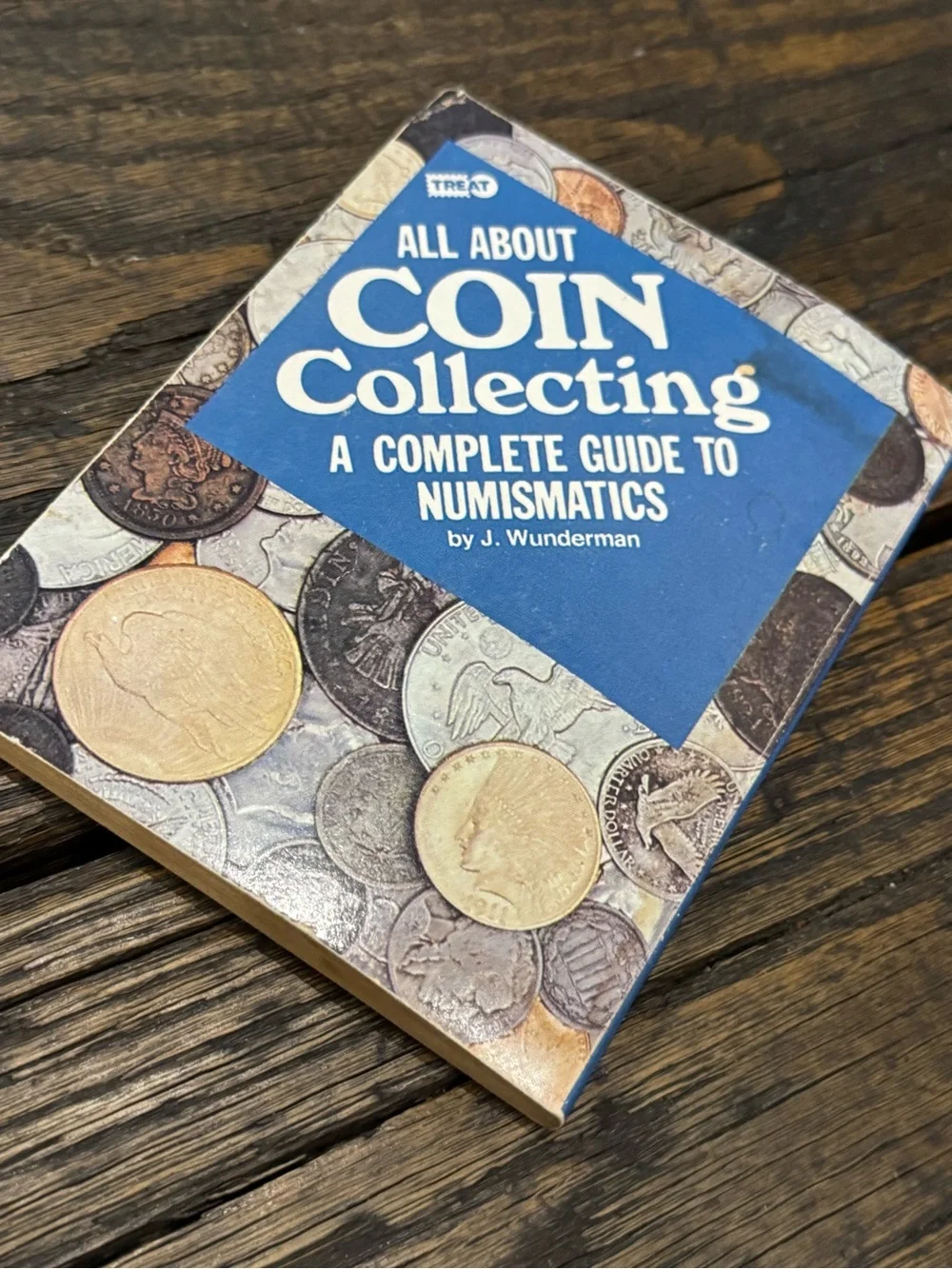 Vintage All About Coin Collecting Book by J Wunderman 1975